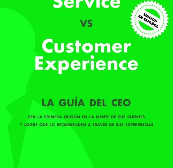 Customer service versus customer experience - la guia del CEO